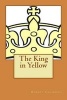 The King in Yellow (Paperback) - Robert William Chambers Photo