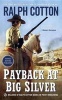 Payback at Big Silver (Paperback) - Ralph Cotton Photo