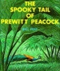 The spooky tail of Prewitt Peacock (Paperback) - Bill Peet Photo