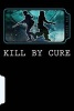 Kill by Cure (Paperback) - Candy Rae Photo