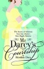 Mr Darcy's Guide to Courtship - The Secrets of Seduction from Jane Austen's Most Eligible Bachelor (Paperback) - Fitzwilliam Darcy Photo