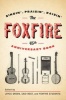 The Foxfire 45th Anniversary Book - Singin', Praisin', Raisin' (Paperback) - Foxfire Fund Inc Photo