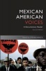 Mexican American Voices - A Documentary Reader (Paperback, 2nd Revised edition) - Steven Mintz Photo