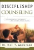 Discipleship Counseling (Paperback) - Dr Neil Anderson Photo