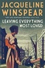 Leaving Everything Most Loved (Paperback) - Jacqueline Winspear Photo