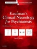 Kaufman's Clinical Neurology for Psychiatrists (Hardcover, 8th Revised edition) - David Myland Kaufman Photo