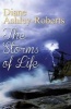 The Storms of Life (Paperback) - Diane Ashley Roberts Photo