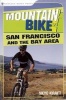 Mountain Bike! San Francisco and the Bay Area - A Wide-Grin Ride Guide (Paperback) - Skye Kraft Photo