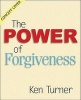 The Power of Forgiveness (Paperback) - Ken Turner Photo