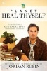 Planet, Heal Thyself - The Revolution of Regeneration in Body, Mind, and Planet (Paperback) - Jordan Rubin Photo