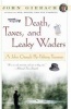 Death, Taxes, and Leaky Waders (Paperback) - J Gierach Photo