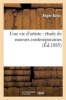 Une Vie D'Artiste - Etude de Moeurs Contemporaines (French, Paperback) - Ballu R Photo