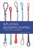 Splicing Modern Ropes - A Practical Handbook (Hardcover) - Jan Willem Polman Photo