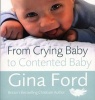 From Crying Baby to Contented Baby (Paperback) - Gina Ford Photo