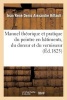 Manuel Theorique Et Pratique Du Peintre En Batimens, Du Doreur Et Du Vernisseur (French, Paperback) - Jean Rene Denis Alexandre Riffault Photo