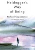 Heidegger's Way of Being (Paperback) - Richard M Capobianco Photo