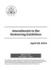 Amendments to the Sentencing Guidelines April 28, 2016 (Paperback) - United States Sentencing Commission Photo