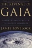 Revenge of Gaia - Earth's Climate Crisis and the Fate of Humanity (Paperback, New edition) - James Lovelock Photo