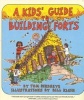 A Kids' Guide to Building Forts (Paperback) - Tom Birdseye Photo