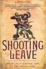 Shooting Leave - Spying Out Central Asia in the Great Game (Paperback) - John Ure Photo