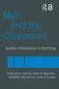 Men and the Classroom - Gender Imbalances in Teaching (Paperback, New Ed) - Sheelagh Drudy Photo