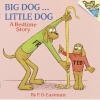 Big Dog ... Little Dog - A Bedtime Story (Paperback, Reissue) - Eastmen Photo