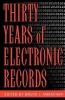 Thirty Years of Electronic Records (Paperback, New) - Bruce I Ambacher Photo