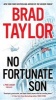 No Fortunate Son (Paperback) - Brad Taylor Photo