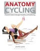 Anatomy of Cycling - A Cyclist's Guide to Strength, Flexibility and Conditioning (Paperback) -  Photo