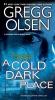 Cold Dark Place (Paperback) - Gregg Olsen Photo