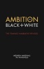 Ambition in Black + White - The Feminist Narrative Revised (Paperback) - Melinda Marshall Photo