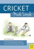 Cricket Made Simple - An Entertaining Introduction to the Game for Mums & Dads (Paperback) - Ann M Waterhouse Photo