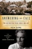 Answering the Call - The Doctor Who Made Africa His Life: The Remarkable Story of Albert Schweitzer (Paperback) - Ken Gire Photo