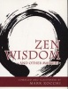 Zen Wisdom - And Other Masters (Paperback) - Mark Zocchi Photo