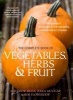 The Complete Book of Vegetables, Herb and Fruit - The Definitive Sourcebook to Growing, Harvesting and Cooking Vegetables (Paperback, 2nd Revised edition) - Matthew Biggs Photo