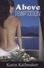 Above Temptation (Paperback) - Karin Kallmaker Photo