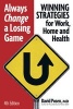 Always Change a Losing Game - Winning Strategies for Work, for Home and for Your Health (Paperback, 4th Revised edition) - David Posen Photo