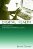 Digital Health - Meeting Patient and Professional Needs Online (Hardcover) - Barrie Gunter Photo