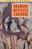 Shamans, Mystics and Doctors (Paperback, New edition) - Sudhir Kakar Photo