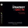 The Strategy of Satan - How to Detect & Defeat Him (Standard format, CD) - Warren W Wiersbe Photo