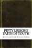 Fifty Lessons Faith in Youth (Paperback) - Ayatullah Naser Makarem Shirazi Photo