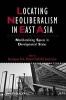 Locating Neoliberalism in East Asia - Neoliberalizing Spaces in Developmental States (Paperback, New) - Bae Gyoon Park Photo