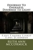 Doorway to Darkness, Doorway to Light - P.Ost T.Rauma S.Pirit S.Oul D.Isorder (Paperback) - RuthAnn McCormick Photo