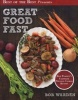 Great Food Fast - Bob Warden's Ultimate Pressure Cooker Recipes (Paperback, New) - Warden Bob Photo