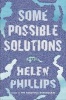 Some Possible Solutions (Hardcover) - Helen Phillips Photo