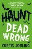 Haunt: Dead Wrong (Paperback) - Curtis Jobling Photo