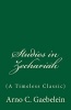 Studies in Zechariah (a Timeless Classic) (Paperback) - Arno C Gaebelein Photo