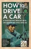 How to Drive a Car - A Fascinating Insight into Driving in the 1920s and 30s (Paperback) - Amberley Publishing Photo