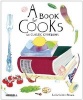 A Book for Cooks - 101 Classic Cookbooks (Hardcover, New) - Leslie Geddes Brown Photo