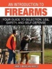 An Introduction to Firearms - Your Guide to Selection, Use, Safety, and Self-Defense (Paperback) - James Morgan Ayres Photo